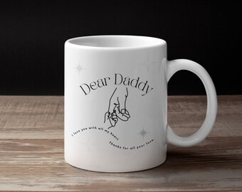 Dear Dad Mug, Father's Day Gift From Kids, Father's Day Gift, My Fathers Mug, My Daddy Mug, Gift From Wife & Daughter