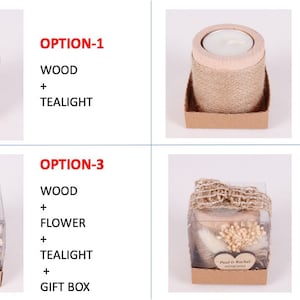 Pu&ograve; includere: Quattro diverse opzioni per un portacandele in legno con una candela tealight. L'opzione 1 &egrave; un semplice portacandele in legno avvolto in spago. L'opzione 2 &egrave; un portacandele in legno in una scatola regalo. L'opzione 3 &egrave; un portacandele in legno con un fiore e una candela tealight in una scatola regalo. L'opzione 4 &egrave; un portacandele in legno con un fiore, un'etichetta in legno e una candela tealight in una scatola regalo.