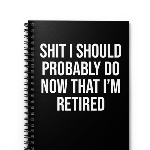 Funny Retirement Gift, Retiree Gift, Retirement Gifts for Women, Retirement Gifts for Men, Retirement Journal, Funny Notebook