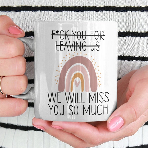 Going Away Gift for Coworkers, Neighbor Moving, Funny Boss Mug, Employee Leaving Gift, Miss You Gift, New Job Coworker Goodbye