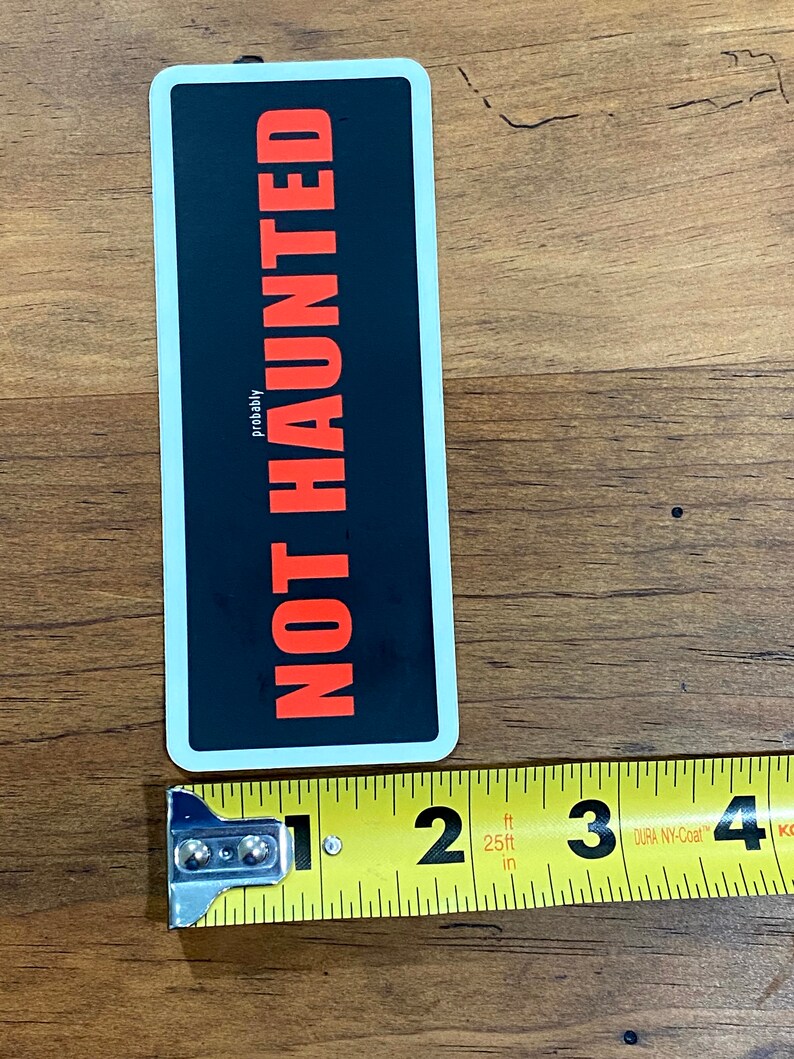 Not Haunted Sign 5x2