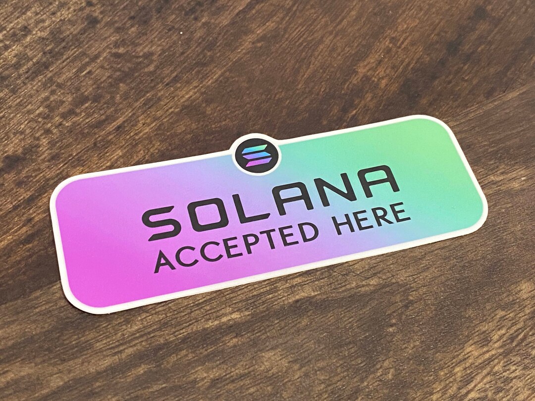 Solana Accepted Here Sticker, SOL Crypto Vinyl Decal - Etsy UK
