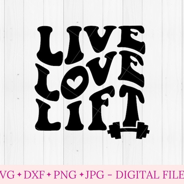 Live Love Lift SVG-bestanden voor cricut, hippie boho svg, gym workout PNG, retro motiverende inspirerende, gewichtheffen trainen shirt