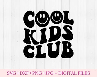Cool kids club svg file for cricut, girls boys shirt design ideas, Wavy letters text, Retro Groovy hippie toddler, instant digital download