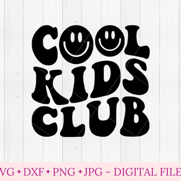 Coole Kinder Club svg Datei für Cricut, Mädchen Jungen Shirt Design Ideen, wellige Buchstaben Text, Retro Groovy Hippie Kleinkind, sofortiger digitaler Download