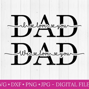 TATA kocham cię svg, svg dla cricut, plik do cięcia sylwetki, plik do cięcia svg, pierwszy dzień ojca svg, tatuś svg, tato kochamy cię svg, plik dxf