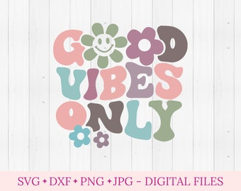 Arquivo svg apenas de boas vibrações para cricut, arquivo svg bacana para moletom, letras onduladas svg, Boho Vintage Retro hippie svg, svg estético