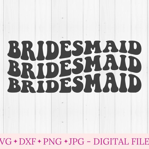 Bridesmaid svg, bride tribe, bridal party proposal announcement tshirt for friend, bridesmaid sweatshirt, retro wavy letters, bachelorette