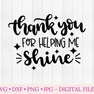 Merci de m'avoir aidé à faire briller les fichiers svg pour cricut, fichier de coupe de silhouette, fichier de coupe svg, svg de cadeau d'enseignant étoile, svg d'appréciation de l'enseignant