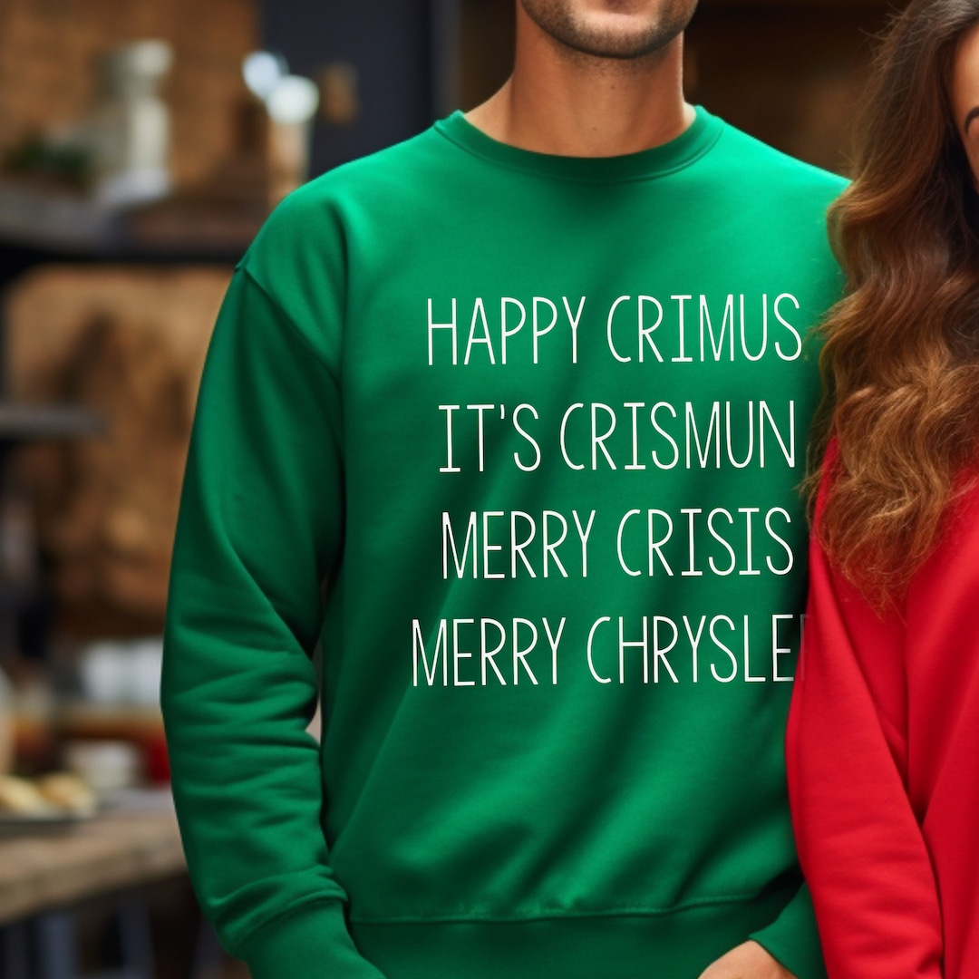 Merry Chrysler Sweatshirt and Hoodie, Happy Crimus, Vine Christmas