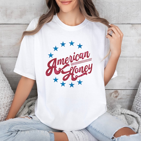 American Honey Shirt, 4th of July, America Shirt, Holiday Shirt, Country American Shirt, Comfort Colors