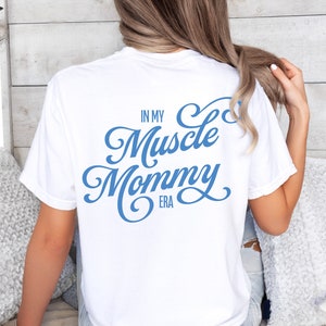 In My Muscle Mommy Era-shirt | Grappig Gym Mom-T-shirt | Uniseks fitness-T-shirt | Moederdagcadeau