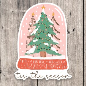 Tis the season sticker, Christmas snow globe, holiday water bottle sticker