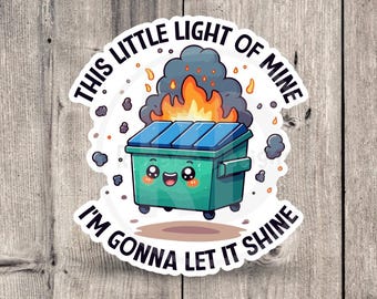 Dumpster Fire Sticker – Funny Crisis Vinyl Decal, Laptop Sticker