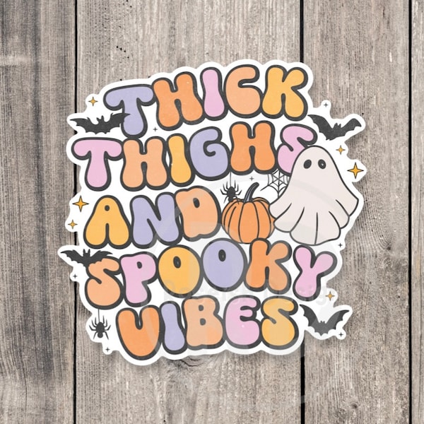 Thick thighs and spooky vibes sticker, Halloween stickers, cute ghost, retro stickers, water bottle stickers, Halloween lover