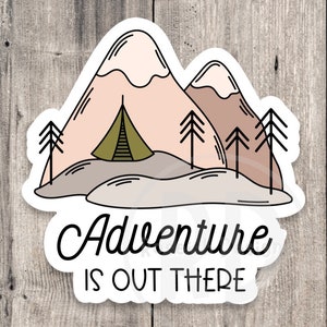 Adventure is out there, Adventure sticker, outdoorsy gifts, hiking stickers, camping life, travel stickers, water bottle stickers