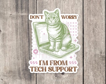 Funny Cat Tech Support Sticker - Laptop, Water Bottle Vinyl Decal