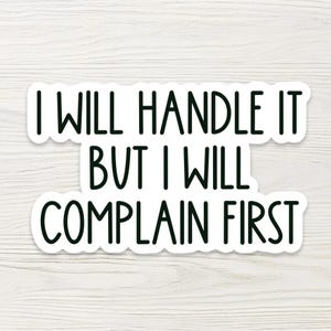 Funny Reluctant Adulting Sticker, Sarcastic Water Bottle Decal, Snarky Coworker Gift, Relatable Quote