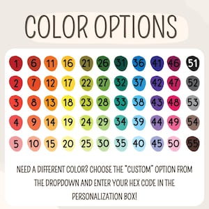 May include: A color chart with 55 numbered color options in various shades, from red to black. The text "COLOR OPTIONS" is at the top. Instructions are provided to select a custom color using a hex code.