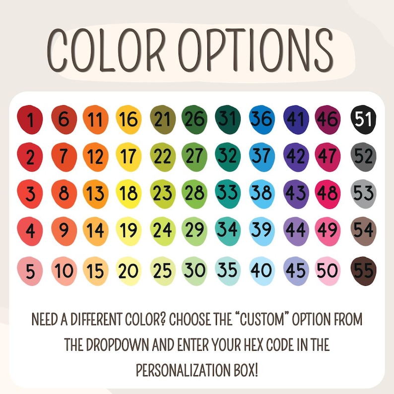 May include: A color chart with 55 numbered color options in various shades, from red to black. The text "COLOR OPTIONS" is at the top. Instructions are provided to select a custom color using a hex code.