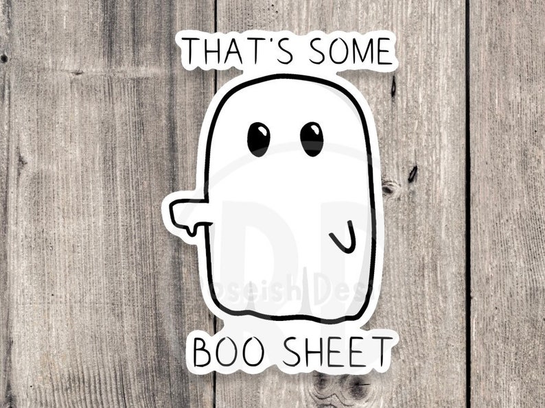 Funny Ghost sticker, Halloween stickers, spooky season, boo sheet, funny Halloween quotes, cute ghost, punny stickers, water bottle stickers image 1