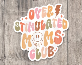 Overstimulated Moms Club Sticker, Retro Laptop Decal