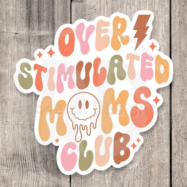 Overstimulated mom club sticker, Mother’s day gift, cute water bottle sticker for moms, mental health, retro laptop sticker