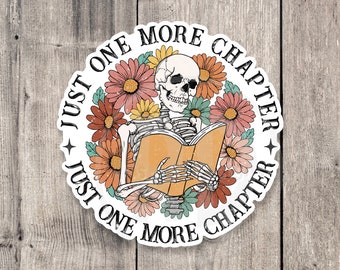 Just One More Chapter Sticker: Book Lover Gift
