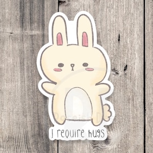 Kawaii Bunny Sticker: I Require Hugs, Laptop Decal image 1