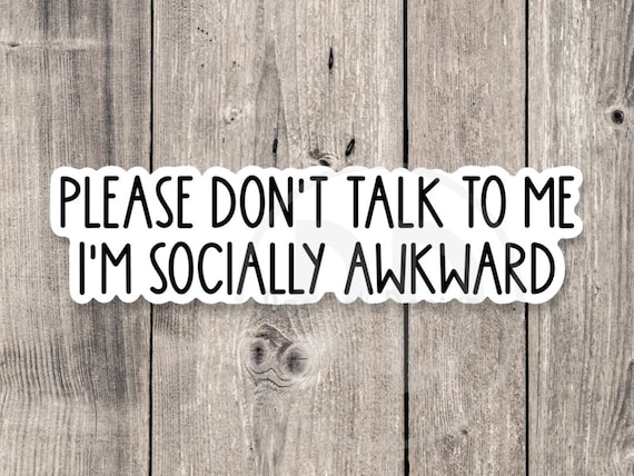Socially Awkward Sticker: Funny Introvert Gift