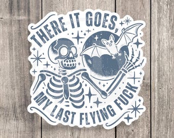 Sarcastic Skeleton Vinyl Sticker, Funny Mature Humor