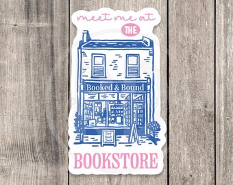 Meet Me at the Bookstore Sticker: Funny Book Lover Gift