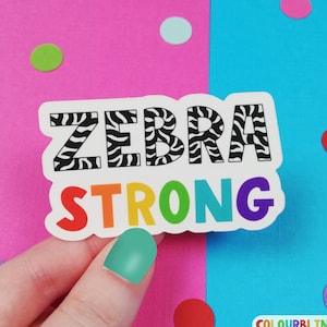 Zebra Strong Vinyl Sticker - Ehlers Danlos Syndrome, Connective Tissue Disorder, Hypermobility, Spoonie, Rare Disease Awareness Gift