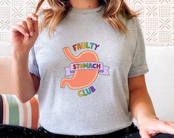 Faulty Stomach Club T-Shirt - Gastroparesis, Gastritis, GERD, IBS, Celiac Disease Awareness - Chronic Illness Shirt - Spoonie Humour Gift