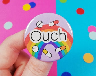 Ouch Button Badge - Chronic Pain Awareness - Fibromyalgia - Invisible Illness - Myalgic Encephalomyalitis