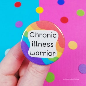 Chronic Illness Warrior Badge - Spoonie Gift - Invisible Illness Awareness