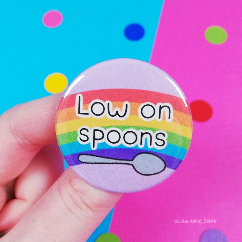 Low on Spoons Badge Spoonie Gift Chronic illness awareness Etsy