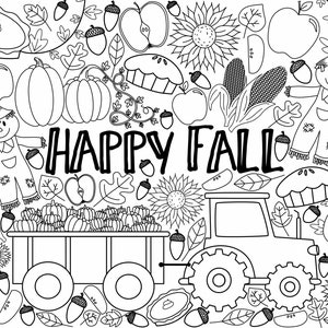 May include: A black and white illustration of an autumn scene with pumpkins, apples, leaves, a scarecrow, a tractor, and the words "Happy Fall".
