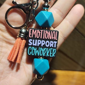 Emotional Support Coworker keychain, purse charm, beaded keychain, silicone keychain, purse clip, cute clip, funny keychain, coworker gift