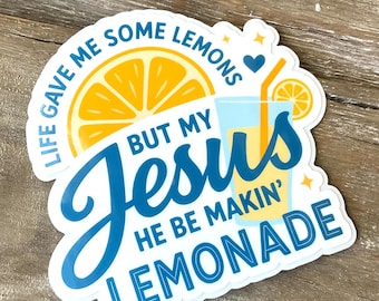 Life Gave Me Lemons Jesus Lemonade Sticker, Faith Sticker