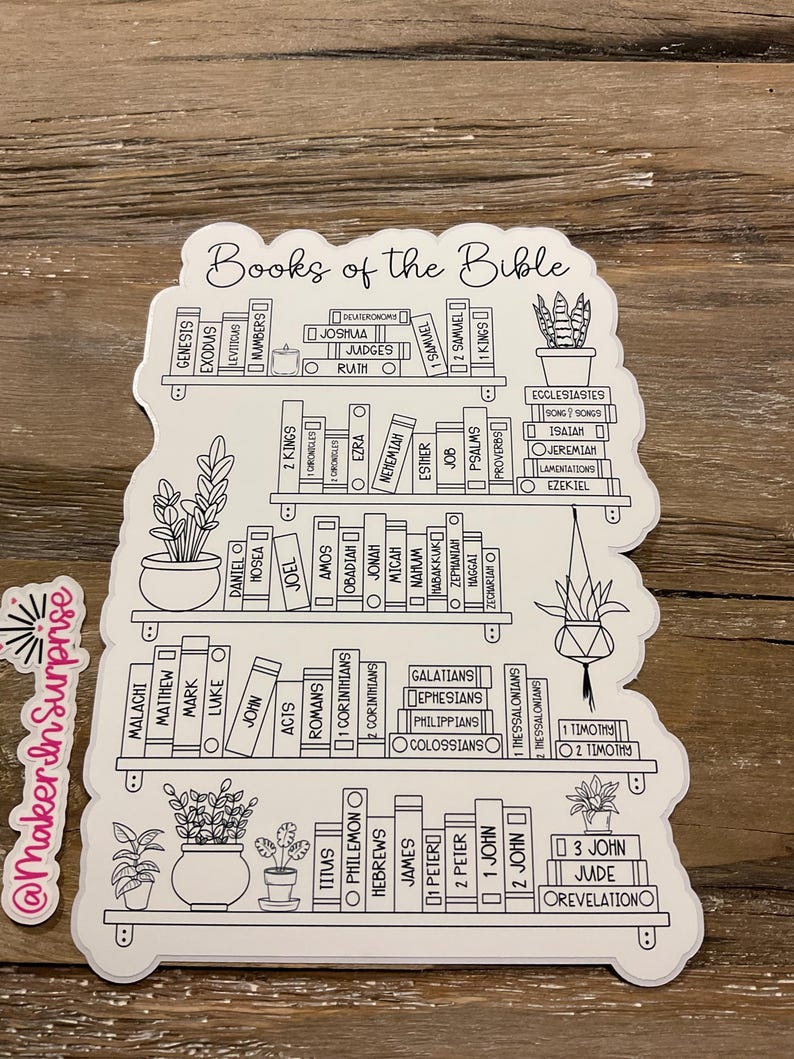 May include: A white sticker featuring a bookshelf design with the words "Books of the Bible" at the top. The shelves are filled with book titles from the Bible, and there are potted plants on the shelves. The sticker has a white border.