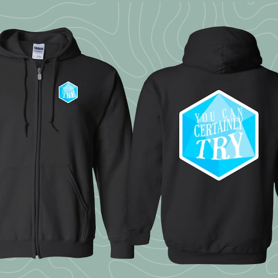 You Can Certainly Try Zip up Hooded Sweatshirt Dnd Hoodie Dungeons and Dragons Dnd Sweater Dnd Shirt Etsy Canada