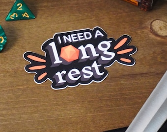 I Need a Long Rest Sticker, DnD stickers, dungeon master gift, dm gift