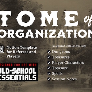 Könnte beinhalten: Eine digitale Illustration eines Buches mit dem Titel "TOME of ORGANIZATION" und dem Text "Notion Template for Referees and Players" und "DESIGNED FOR USE WITH OLD-SCHOOL ESSENTIALS". Das Bild enthält auch eine Liste von automatisierten Tools zum Erstellen von Dungeons, Schätzen, Spielercharakteren, Schätzen, Zaubersprüchen und Sitzungsnotizen.