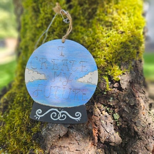I create my future wood burned crystal ball sign, pyrography, crystal ball decor, magic decor, witch decor, fortune telling, paga decor