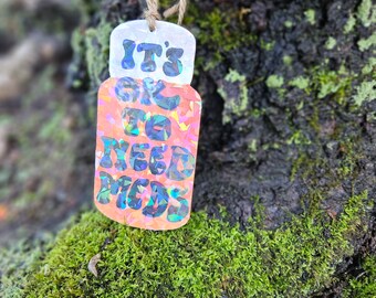 It's okay to need medications wood burned pill bottle sign, pyrography, chronic illness, invisible disability, autoimmune disease