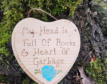 My head is full of rocks and my heart of garbage wood burned sign, pyrography, ttrpg, rpg, game decor, fantasy decor, dimension 20