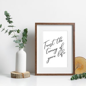 Trust the Timing | Printable Wall Art | Inspirational Quotes | Positive Quotes