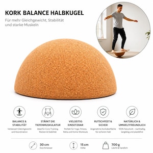 May include: A brown cork balance half-sphere with the text "KORK BALANCE HALBKUGEL". It is 30 cm in diameter and 15 cm high. The product is designed for core training, yoga, fitness, and home workouts. It weighs 700 g.