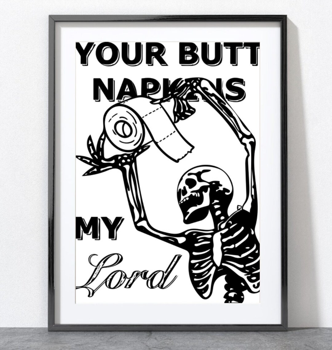 Your Butt Napkins My Lord Digital Illustration Vector Image Etsy